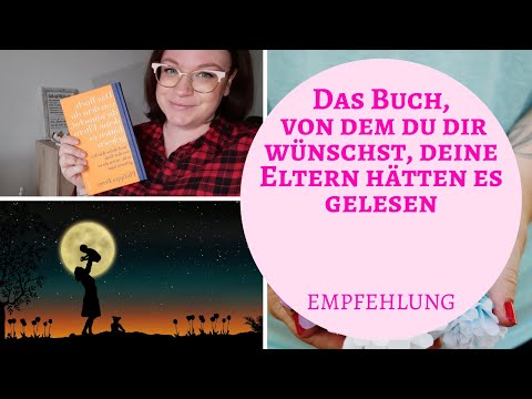 Das Buch, von dem du dir wünschst deine Eltern hätten es gelesen