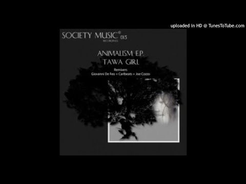 Tawa Girl - Animalism (Giovanni De Feo remix)