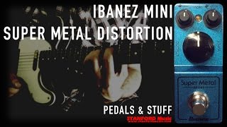 Video thumbnail for Ibanez Super Metal Mini demo by Pedals & Stuff