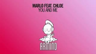MaRLo & Chloe - You And Me (Extended Mix)
