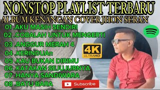 Download lagu PLAYLIST NONSTOP KUMPULAN LAGU NOSTALGIA TERBARU 2026 COVER JHON SERAN  mp3