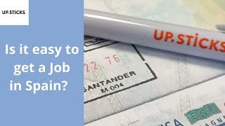 Is it easy to get a job in Spain