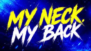 Khia - My Neck, My Back (Dj Zuxa x Dj Sarican Remix)