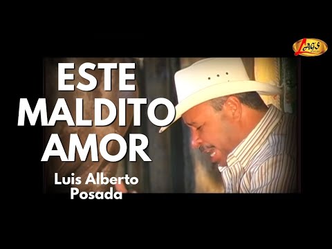 Video Este Maldito Amor de Luis Alberto Posada