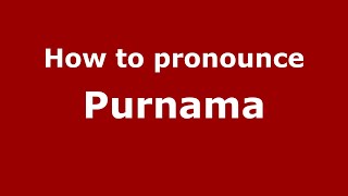 How to pronounce Purnama