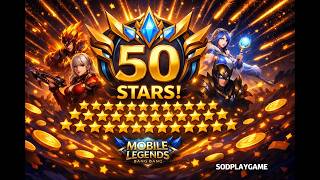 50ดาวจ้า#Mobile Legends: Bang Bang #sodplaygame