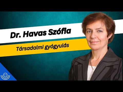 Pirkadat: Dr. Havas Szófia – Társadalmi gyógyulás