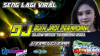 Download lagu DJ BUIH JADI PERMADANI dj viral bass glerr 2021 ri... mp3