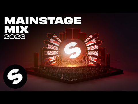 Mainstage Mix 2023 - Spinnin' Records Mainstage Mix 2023