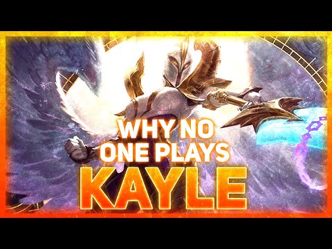 Why NO ONE Plays: Kayle | League of Legends