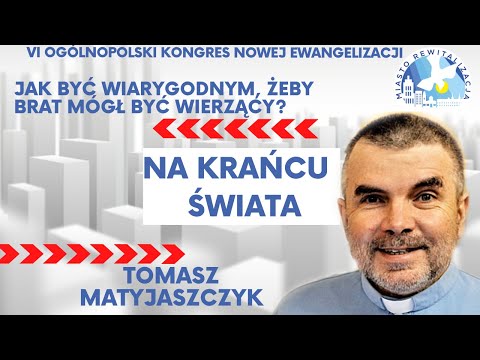 Na krańcu świata | Kongres Nowej Ewangelizacji | Miasto Rewitalizacja [10.09.2021]