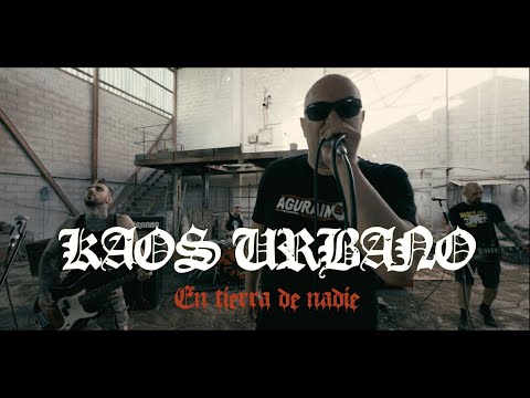 Kaos Urbano - En Tierra de Nadie (Videoclip Oficial)