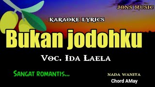 Download lagu KARAOKE DANGDUT || BUKAN JODOHKU || IDA LAELA || NADA WANITA mp3
