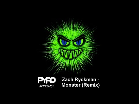 Zach Ryckman - Monster (Jack The Muss/Pyr0 Remix) [2017]