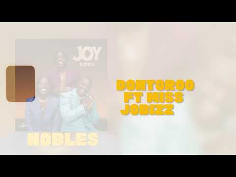 NOBLES DONTOROO Ft. MISS JOBIZZ (Official Music Audio)