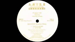 Project 122 - Feat Charlie Green - Bus Stop (Electric Slide)