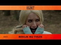 Bekijk de eerste 10 minuten van The Hunt - Nu thuis te zien.