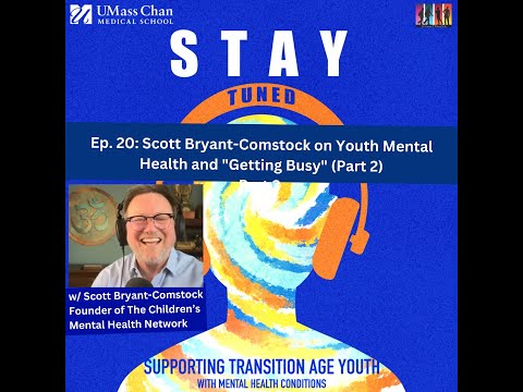STAY Tuned 20: Scott Bryant-Comstock on Youth Mental ... - YouTube