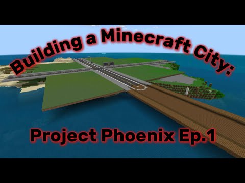 Building a Minecraft City: Project Phoenix Ep. 1