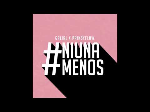 PrinsyFlow Ft Galial - Ni Una Menos (Audio Oficial)