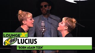 Lucius &quot;Born Again Teen&quot;