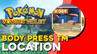 Pokemon Scarlet & Violet Body Press TM Location