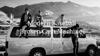 Modern Baseball - Broken Cash Machine Lyrics