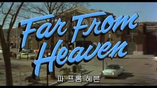 Far From Heaven Opening