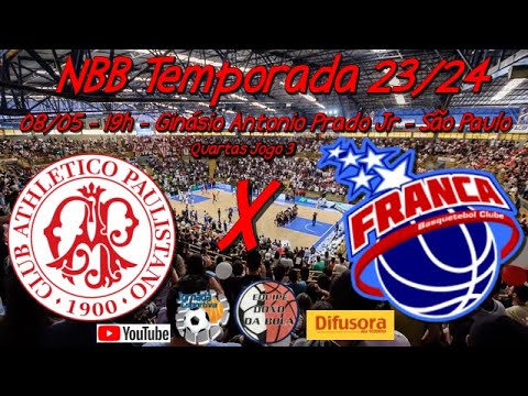 Ao Vivo - Paulistano x Franca - Quartas Jogo 3 - NBB Temporada 23/24