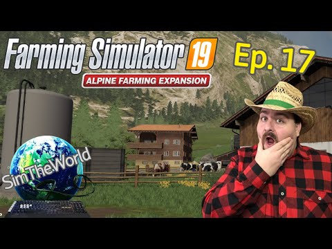 We Just Spent HOW MUCH on that Milk Tank?!?!? - Farming Simulator 19 Alpine Ep. 17