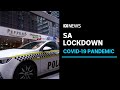 SPECIAL REPORT South Australia Ordered Into Six Day Lockdown Amid COVID 19 Outbreak ABC News