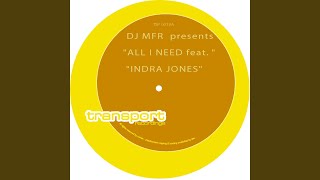 All I Need (feat. Indra Jones)