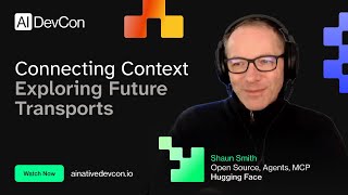 Shaun Smith - Connecting Context - Exploring Future Transports - AI Native DevCon June 2026