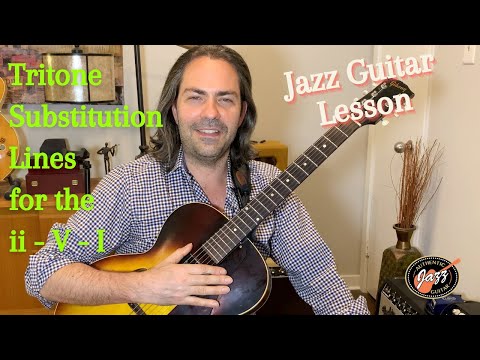 Jazz Guitar Improv Concepts: Tritone Substitution Lines for the ii-V-I