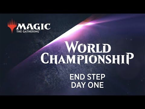 2018 Magic World Championship End Step: Day 1