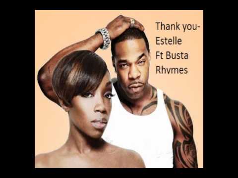 Estelle - Thank you (Remix ft. Busta Rhymes)