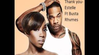 Estelle - Thank you (Remix ft. Busta Rhymes)