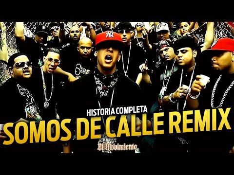 COMPLETE STORY OF SOMOS DE CALLE REMIX