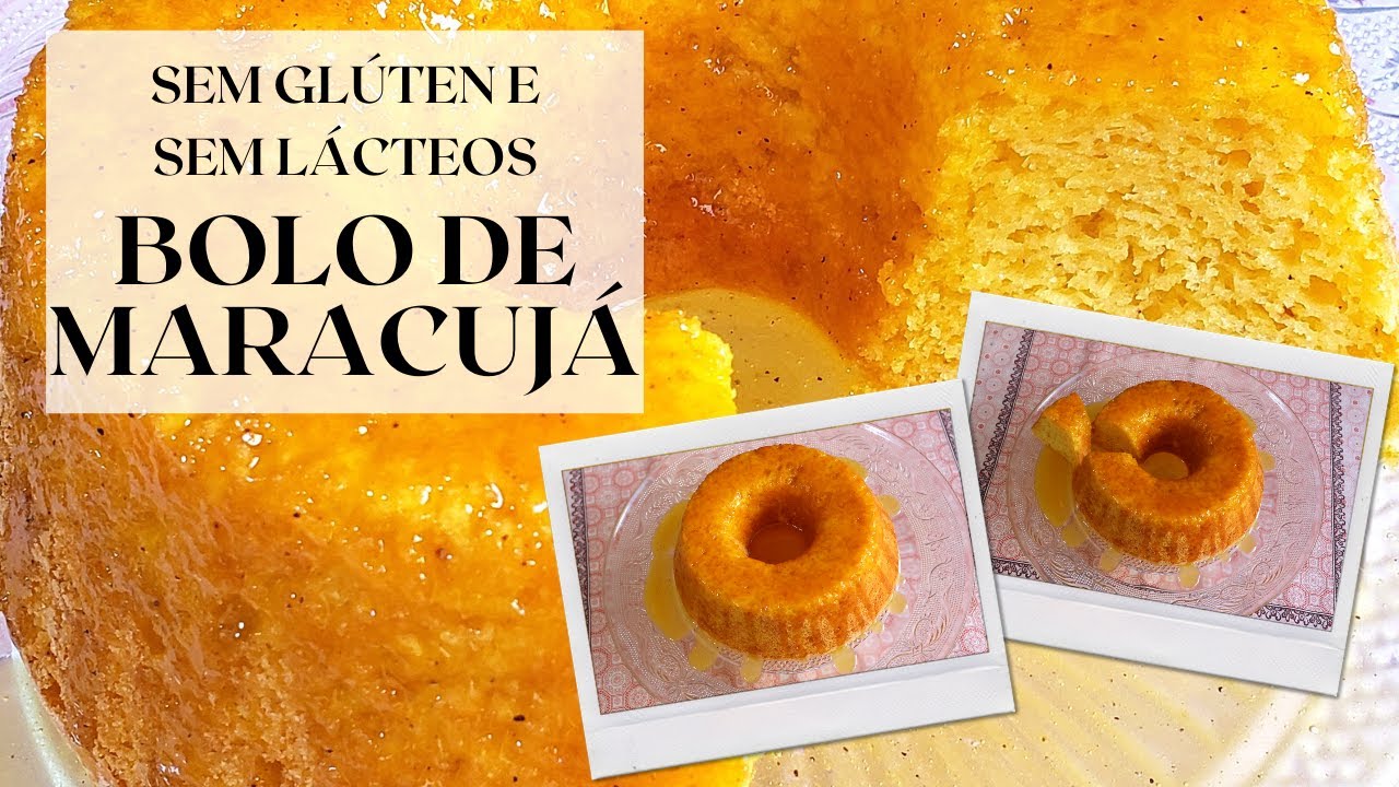 BOLO DE MARACUJÁ SEM GLÚTEN E SEM LEITE