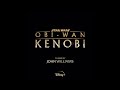 John Williams Obi Wan From Obi Wan Kenobi Soundtrack Score OST