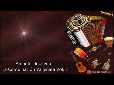 Amantes Inocentes- La Combinacion Vallenata (letra)