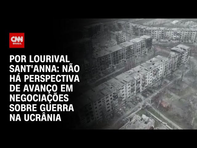 Análise: Não há perspectiva de avanço em negociações sobre guerra na Ucrânia | CNN PRIME TIME