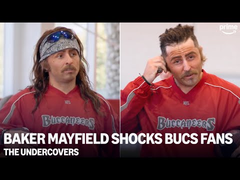 Baker Mayfield Shocks Buccaneers Fans After Revealing Disguise | The Undercovers | Prime Video