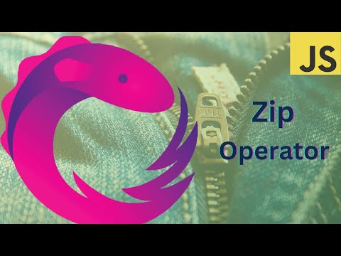 RxJS Unveiled: Zip operator. Part 15 🤐