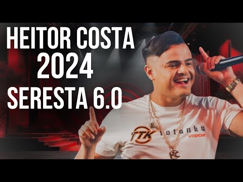 HEITOR COSTA 2024 - (DOIS TRISTES) SERESTA 6.0 - REPERTÓRIO NOVO HEITOR COSTA - SERESTA