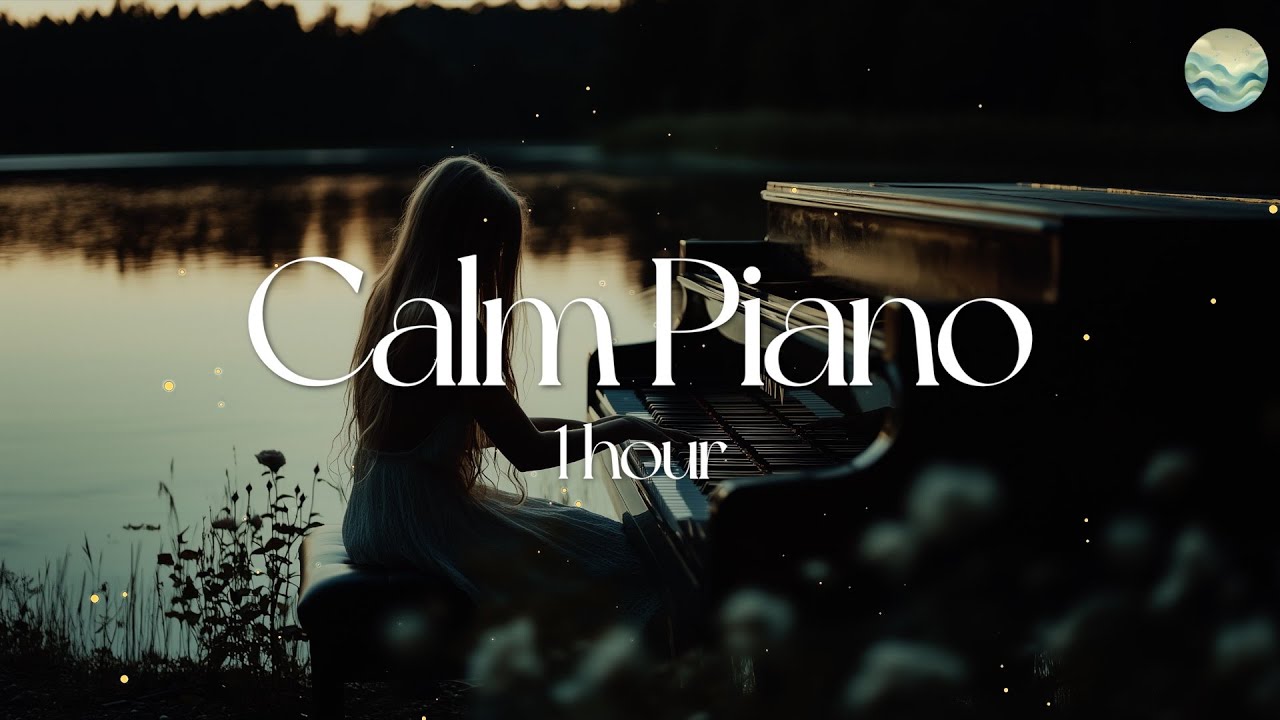 🎹 1 Hour of Calm Piano Music for Work or Study | Relaxing Piano Background 🎧