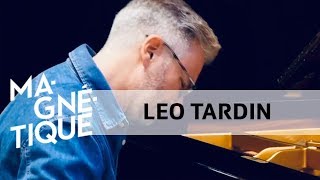 Scènes Magnétiques: Léo Tardin (5 octobre 2018)