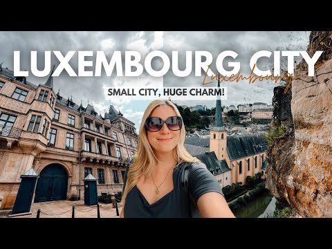 LUXEMBOURG CITY: The Capital You’ve Never Thought To Visit - Travel Vlog