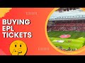 How To Buy English Premier League Tickets (Anfield Liverpool) - Everything You Need To Know (2023)
