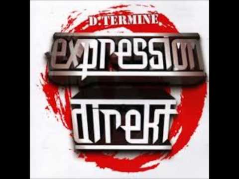 12   Expression Direkt   On Aura Kiffe Quand Meme